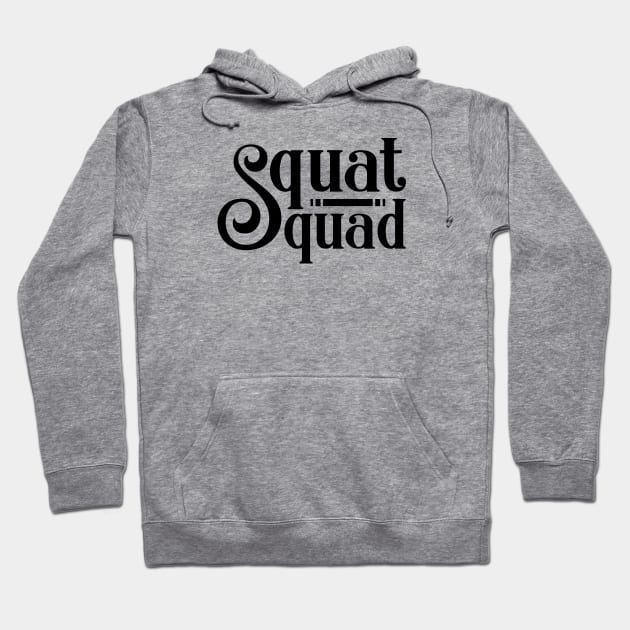 Squat Squad Hoodie by zealology